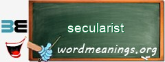 WordMeaning blackboard for secularist